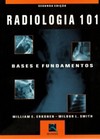 Radiologia 101: bases e fundamentos