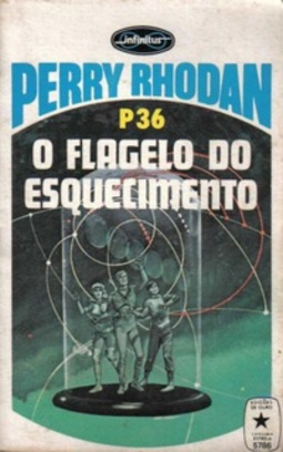 O Flagelo do Esquecimento (Perry Rhodan #36)