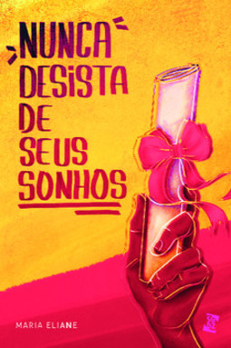 Nunca desista de seus sonhos