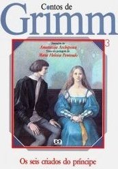Contos de Grimm: os Seis Criados do Príncipe