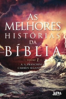 As melhores histórias da bíblia, volume 1