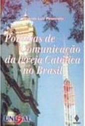 Políticas de Comunicação de Igreja Católica no Brasil