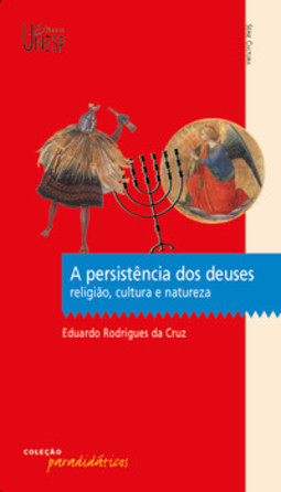 A persistência dos deuses: religião, cultura e natureza