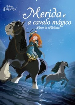 Merida e o cavalo mágico: livro de história