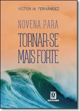 Novena para tornar-se mais forte