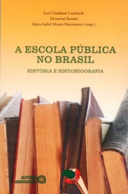 A escola pública no Brasil: história e historiografia