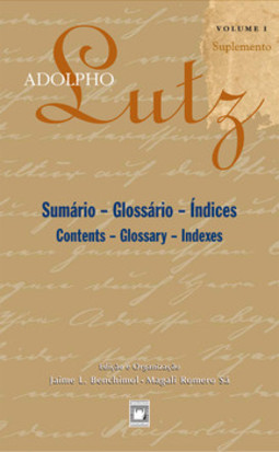 Adolpho Lutz - Sumário – Glossário – Índices: suplemento
