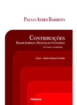 Contribuições: regime jurídico, destinação e controle