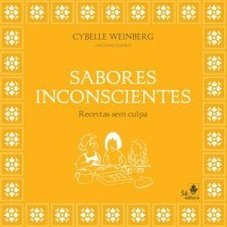 Sabores Inconscientes : Receitas Sem Culpa