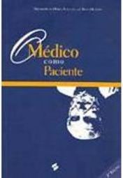 O Médico Como Paciente