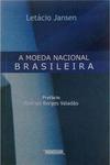 A Moeda Nacional Brasileira