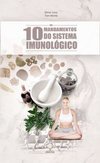 Os 10 mandamentos do sistema imunológico