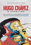 Hugo Chávez. O Espectro