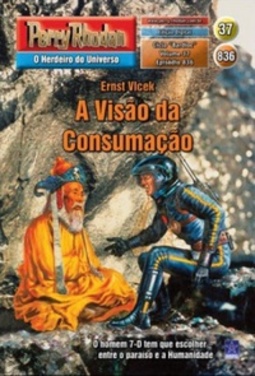 A Visão da Consumação (Perry Rhodan #836)