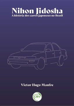 Nihon Jidosha – a história dos carros japoneses no Brasil