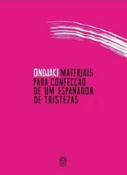 Materiais para Confecção de Um Espanador de Tristezas