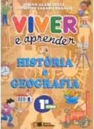 Viver e Aprender: História e Geografia - 1 série - 1 grau