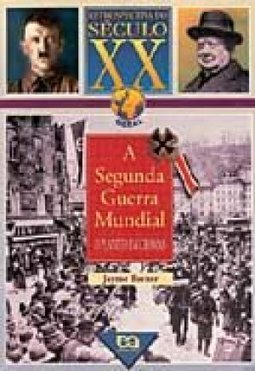 A Segunda Guerra Mundial