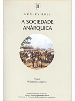 A Sociedade Anárquica (Clássicos IPRI)