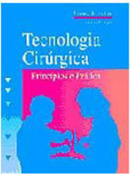 Tecnologia Cirúrgica: Princípios e Práticas