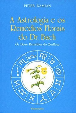 Os Astrologia E Os Remedios Florais Do Dr. Bach