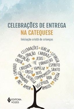 Celebrações de entrega na catequese
