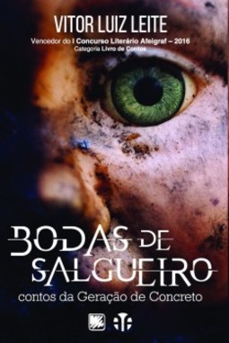 Bodas de salgueiro: Contos da geração de concreto