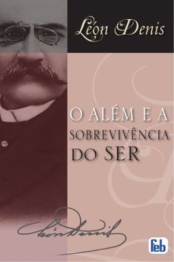 O Além e a Sobrevivência do Ser