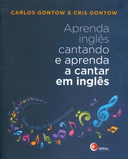 Aprenda inglês cantando e aprenda a cantar em inglês