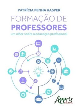 Formação de professores: um olhar sobre a educação profissional