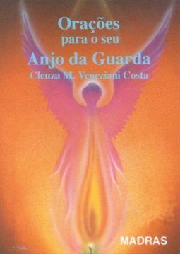 Orações para o Seu Anjo da Guarda