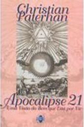 Apocalipse 21: uma Visão do Bem que Está Por Vir