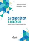 Da consciência à docência: desafios da educação profissional no Brasil
