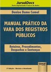 Manual Prático da Vara dos Registros Públicos - Roteiros, Procedimentos, Despachos e Sentenças
