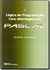 Logica De Programacao - Uma Abordagem Em Pascal