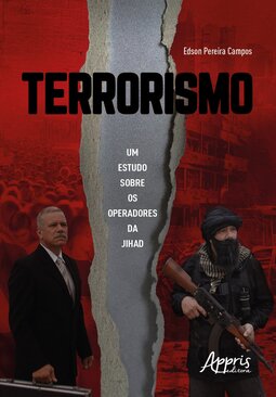 Terrorismo: um estudo sobre os operadores da jihad