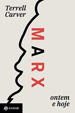 Marx: Ontem e hoje