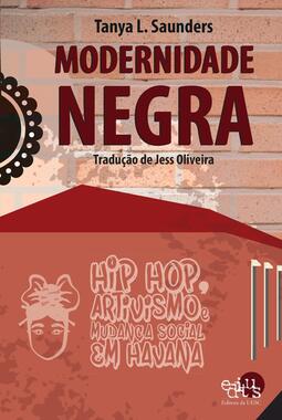 Modernidade negra: hip hop, artivismo, e mudança social em Havana