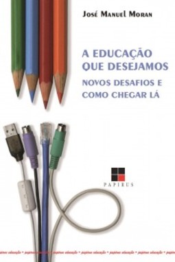 A educação que desejamos