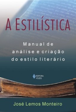 A estilística: manual de análise e criação do estilo literário