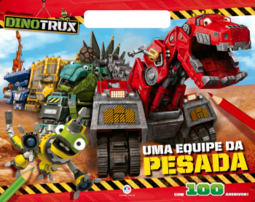 Dinotrux: Uma equipe da pesada
