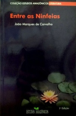 Entre as Ninfeias (Estudos Amazônicos)