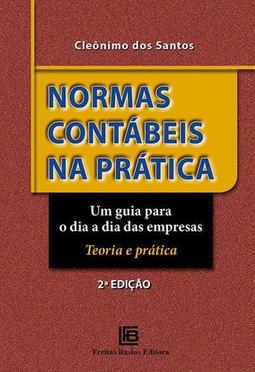 NORMAS CONTABEIS NA PRATICA UM GUIA...