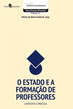 O Estado e a formação de professores: contextos e práticas