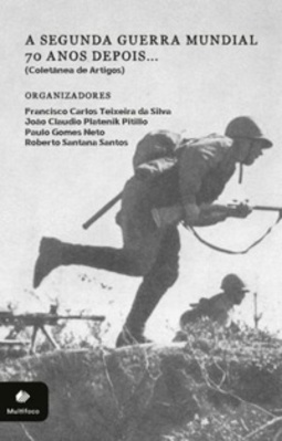A Segunda Guerra Mundial 70 Anos Depois