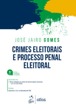 Crimes eleitorais e processo penal eleitoral