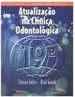 Atualização na Clínica Odontológica : Cursos Anatômicos Vol.2