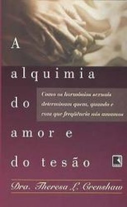 A Alquimia do Amor e do Tesão