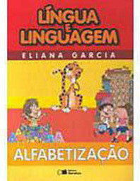 Língua e Linguagem: Alfabetização