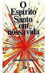 Espírito Santo em Nossa Vida: Caminho a Santidade